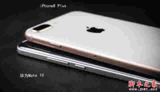 ΪMate10iPhone8 Plusĸãƻ8PlusͻΪMate10նԱ